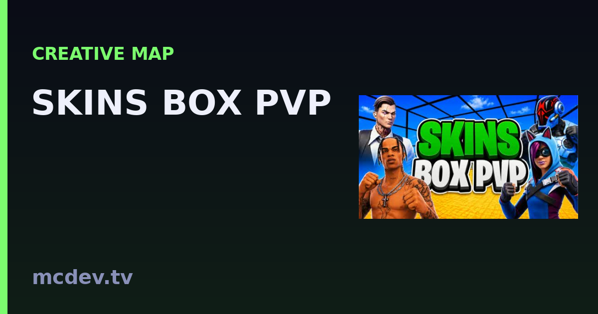 SKINS BOX PVP – Fortnite Map-Code 5230-3004-0152 | McDev