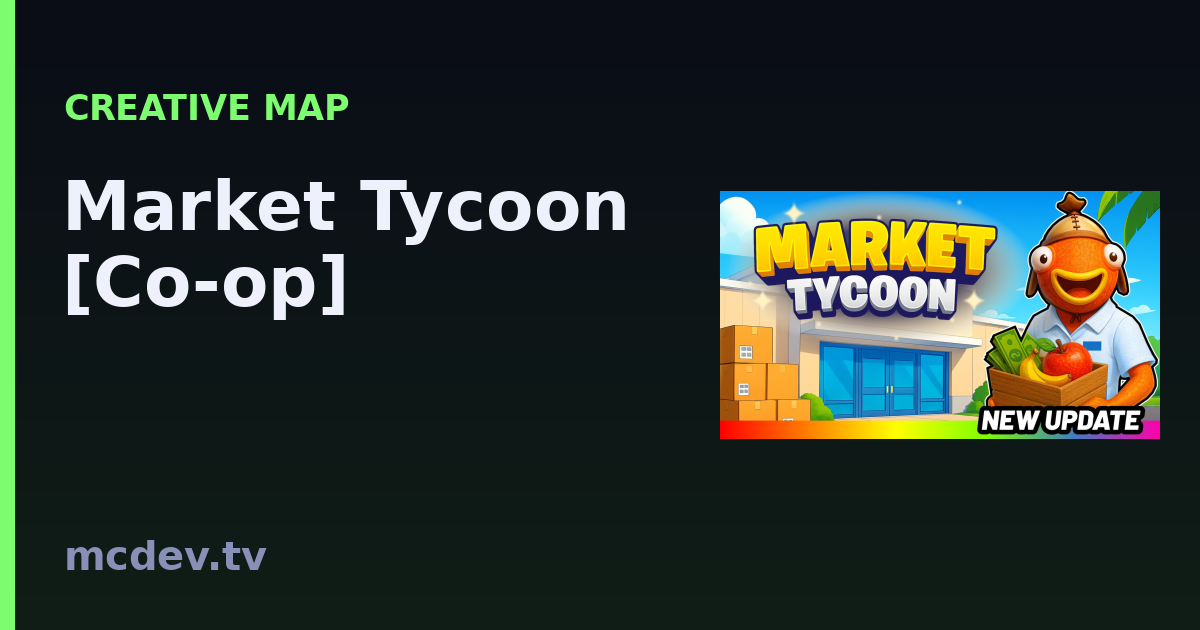 Market Tycoon [Co-op] – Fortnite Map-Code 6596-6867-4291 | McDev