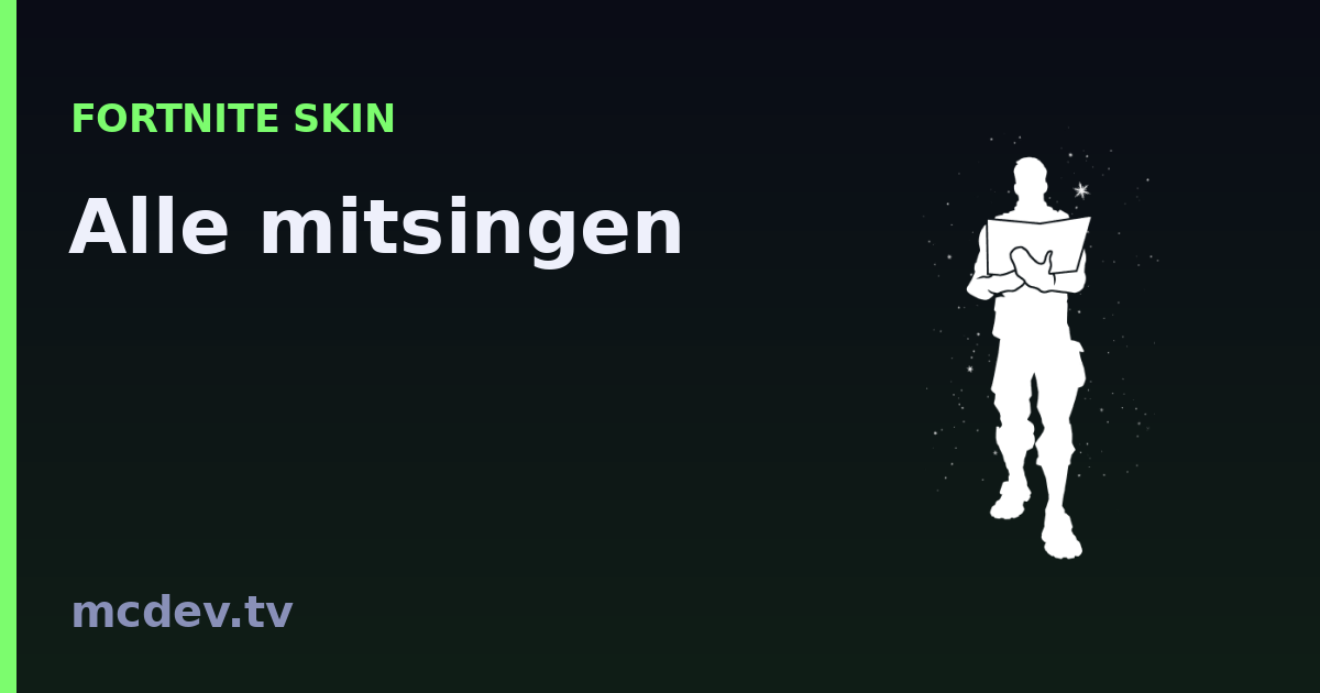 Alle mitsingen (Emote) – Fortnite: Herkunft & Set | McDev