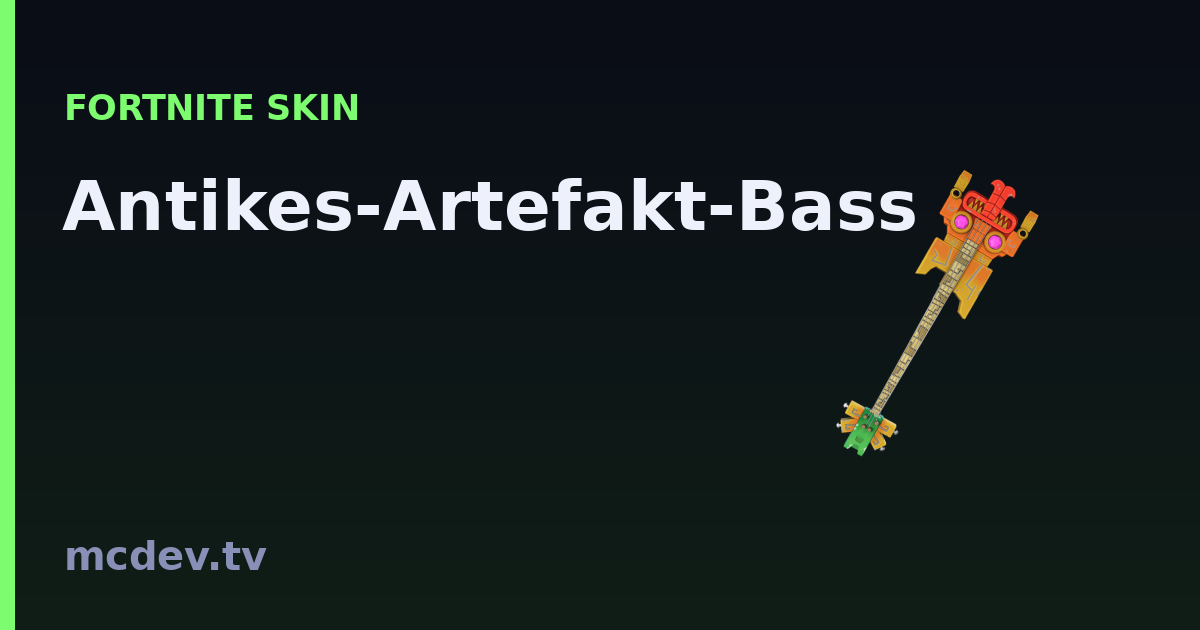 Antikes-Artefakt-Bass (Harvesting Tool) – Fortnite | McDev