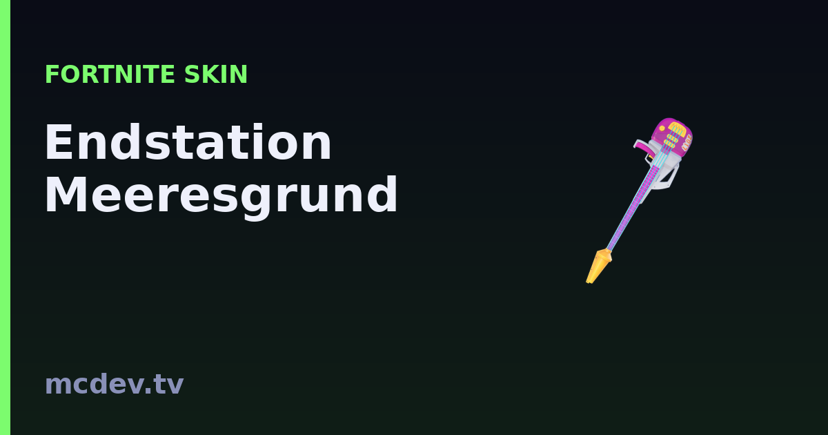 Endstation Meeresgrund (Harvesting Tool) – Fortnite | McDev