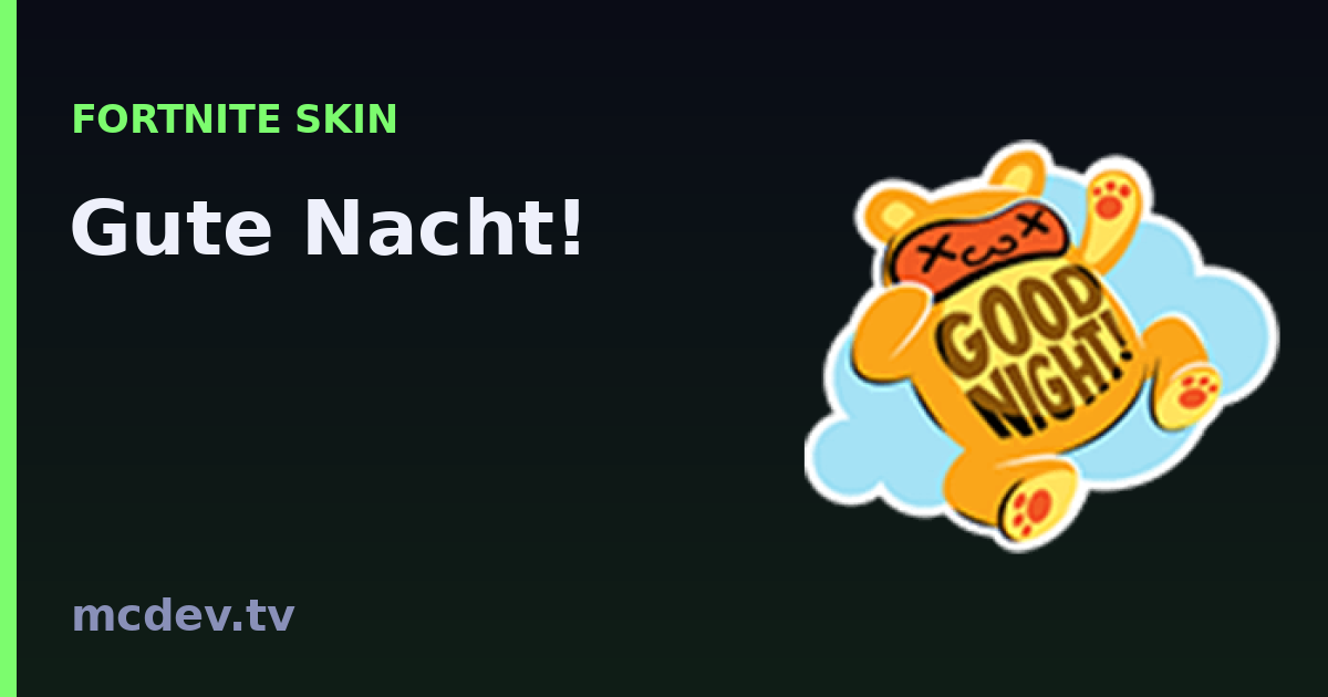 Gute Nacht! (Emoticon) – Fortnite: Herkunft & Set | McDev