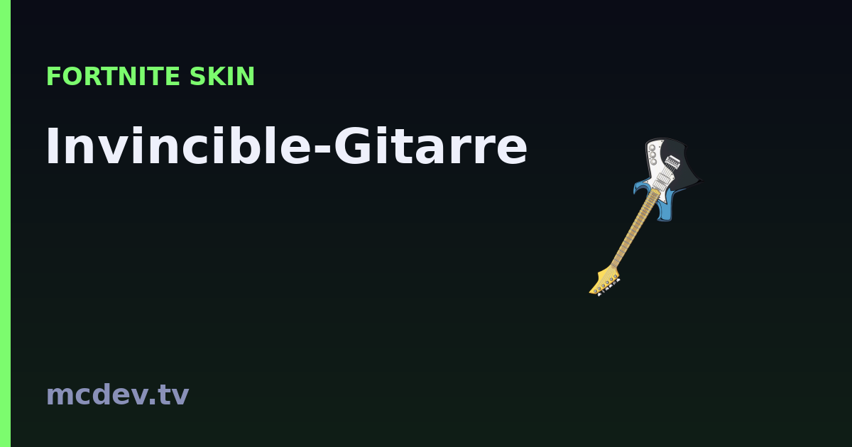 Invincible-Gitarre (Spitzhacke) – Fortnite | McDev