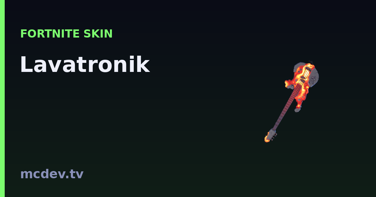 Lavatronik (Harvesting Tool) – Fortnite: How to Get It | McDev