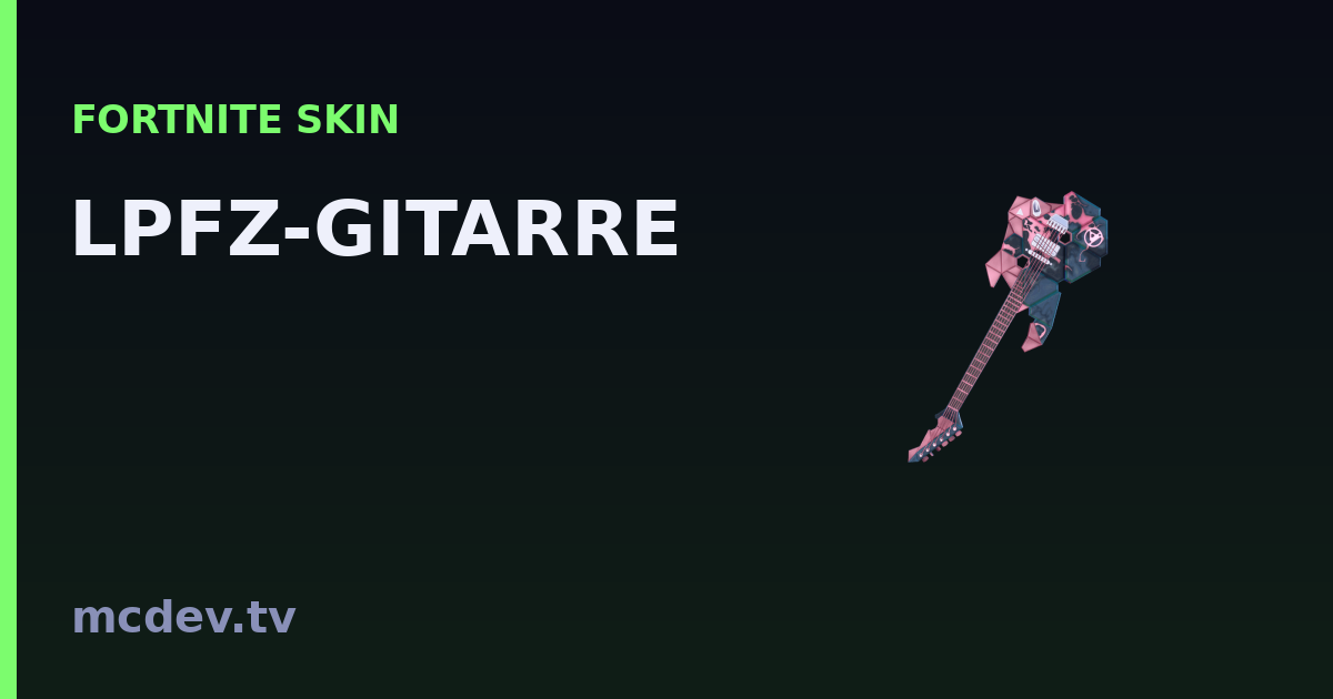 LPFZ-GITARRE (Harvesting Tool) – Fortnite: How to Get It | McDev